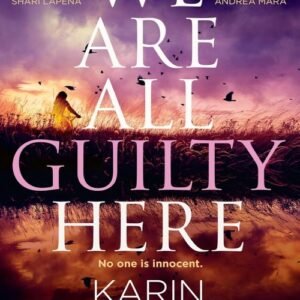 We Are All Guilty Here