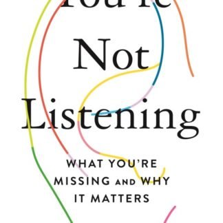 You're Not Listening