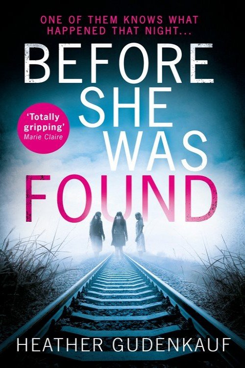 Before She Was Found - Heather Gudenkauf Before She Was Found - Heather Gudenkauf