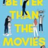 Better Than the Movies - Lynn Painter