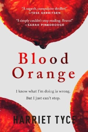 Blood Orange - Harriet Tyce