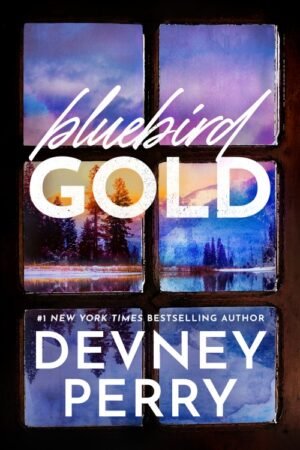 Bluebird Gold - Devney Perry