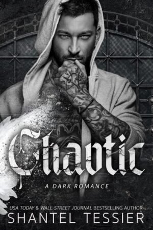 Chaotic - Shantel Tessier