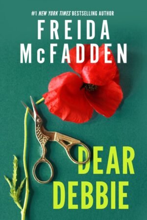 Dear Debbie - Freida McFadden