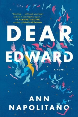 Dear Edward - Ann Napolitano