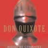 Don Quixote - Miguel de Cervantes