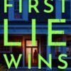 First Lie Wins_ A Novel - Ashley Elston