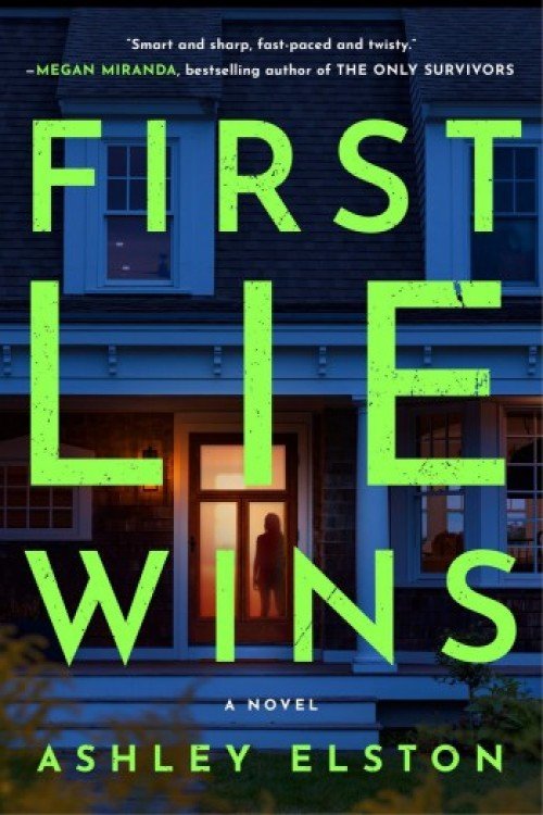 First Lie Wins_ A Novel - Ashley Elston