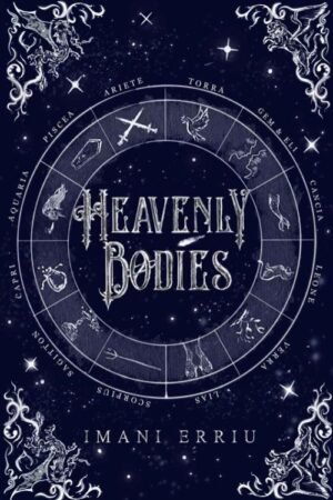 Heavenly Bodies (The Heavenly Bodies Series Book 1) - Imani Erriu