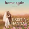 Home Again - Kristin Hannah