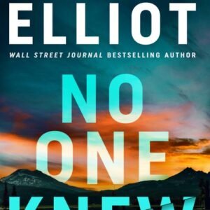 No One Knew (Noelle Marshall) - Kendra Elliot