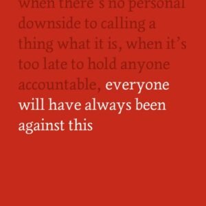 One day, everyone will have always been against this - Omar El Akkad