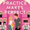Practice Makes Perfect - Sarah Adams