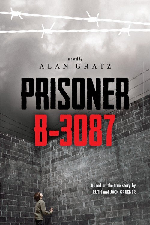 Prisoner B-3087 - Alan Gratz Prisoner B-3087 - Alan Gratz