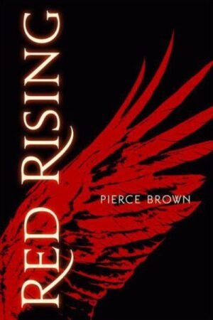 Red Rising (Book 1) - Pierce Brown