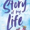 Story Of My Life (Story Lake Book 1) - Lucy Score