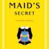 The Maid's Secret - Nita Prose