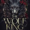 Wolf King, The - Lauren Palphreyman