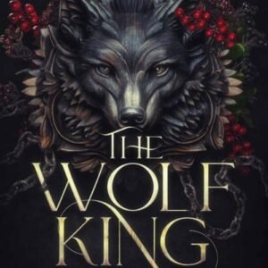 Wolf King, The - Lauren Palphreyman