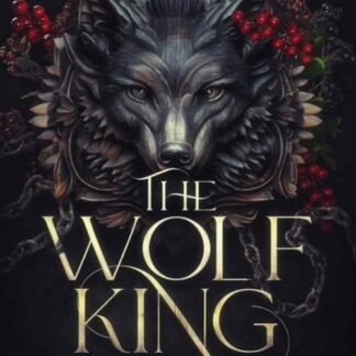 Wolf King, The - Lauren Palphreyman