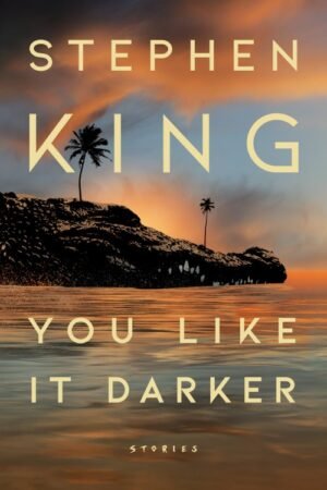 You Like It Darker_ Stories - Stephen King