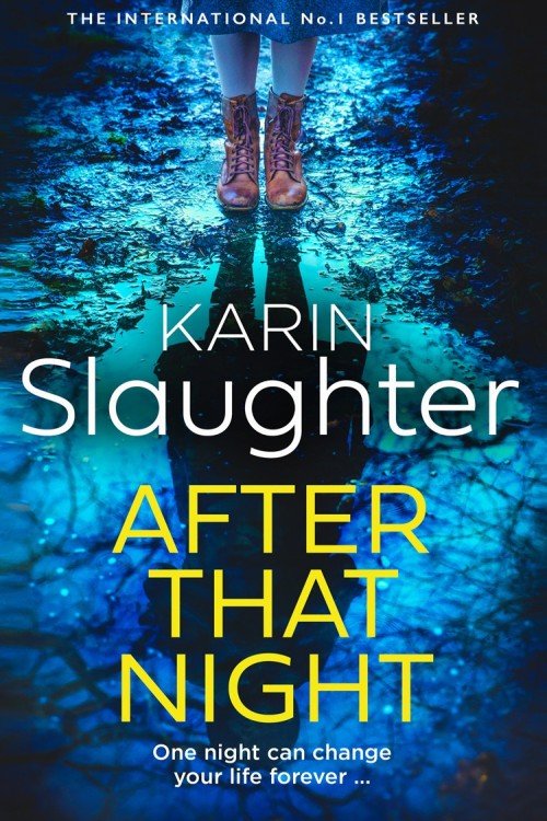 After That Night (Will Trent Book 11) - Karin Slaughter After That Night (Will Trent Book 11) - Karin Slaughter