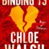 Binding 13 (Boys of Tommen #1) - Chloe Walsh
