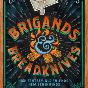 Brigands & Breadknives - Travis Baldree