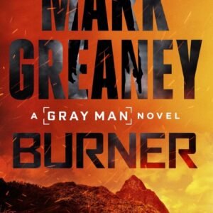 Burner (Gray Man Book 12) - Mark Greaney