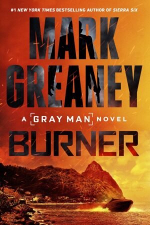 Burner (Gray Man Book 12) - Mark Greaney