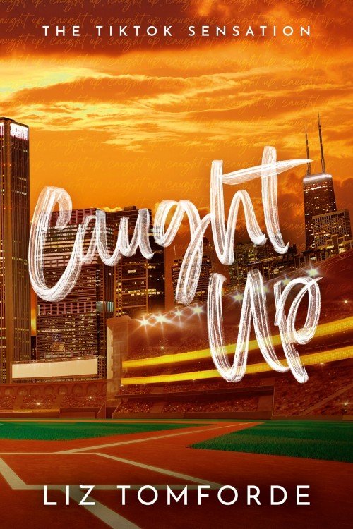Caught Up (Windy City Book 3) - Liz Tomforde