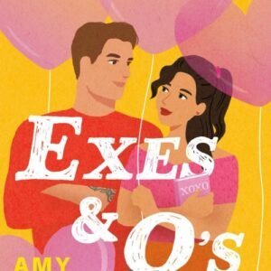 Exes and O's - Amy Lea