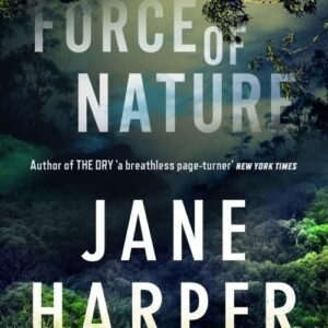 Force of Nature - Jane Harper
