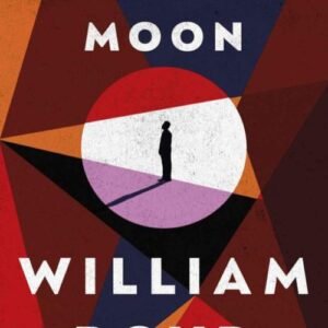 Gabriel's Moon - William Boyd
