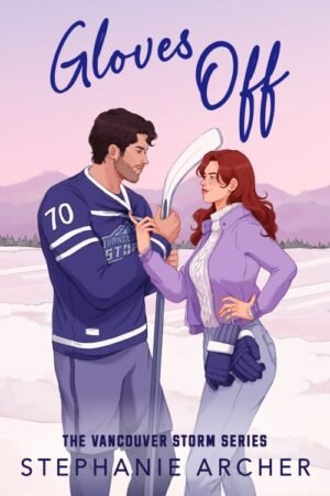 Gloves Off (Vancouver Storm Book 4) - Stephanie Archer