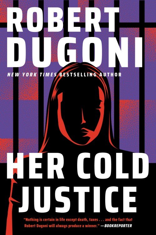 Her Cold Justice (Keera Duggan Book 3) - Robert Dugoni