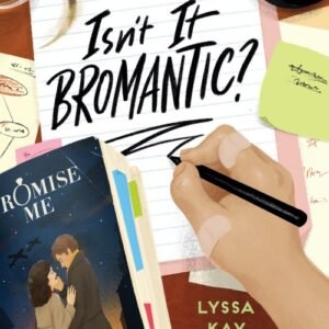 Isn't It Bromantic_(Bromance Book Club Book 4) - Lyssa Kay Adams