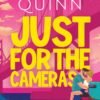 Just for the Cameras - Meghan Quinn