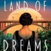 Land of Dreams_ A Novel - Gian Sardar