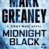 Midnight Black (Gray Man Book 14) - Mark Greaney