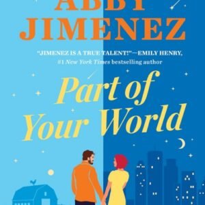 Part of Your World - Abby Jimenez
