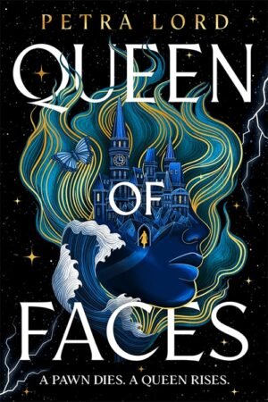 Queen of Faces - Petra Lord