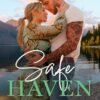 Safe Haven (Triple Creek Ranch Book 1) - Kristen Proby