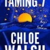 Taming 7 (Boys of Tommen #5) - Chloe Walsh