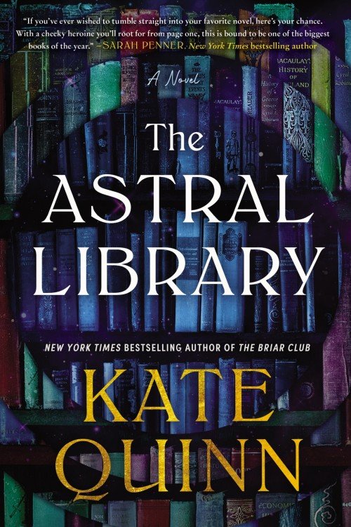 The Astral Library - Kate Quinn