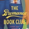 The Bromance Book Club Book 1 - Lyssa Kay Adams