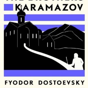 The Brothers Karamazov - Fyodor Dostoevsky