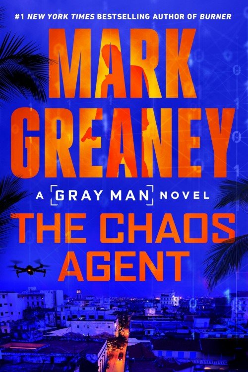 The Chaos Agent (Gray Man Book 13) - Mark Greaney