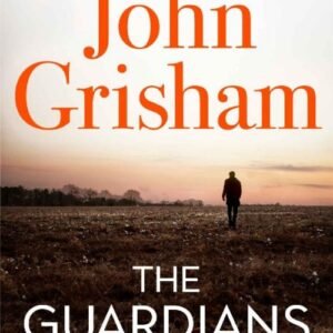 The Guardians - John Grisham