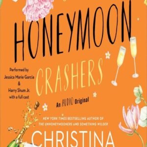 The Honeymoon Crashers - Christina Lauren